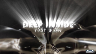 Deep Inside Part 7
